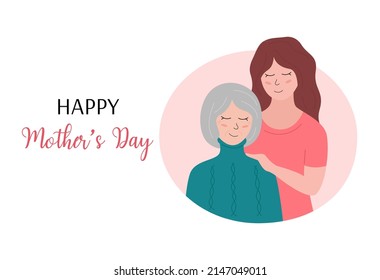 Happy Mothers Day greeting card. Elderly woman and adult daughter together. Smiling female family. Vector flat illustration. Mothers day holiday poster.