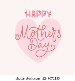 Happy Mother's day greeting card with pink hearts and lettering. Hand drawn vintage Mother's Day design concept for print, invitation, banner. Cute flat style calligraphy. Vector illustration