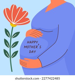 Happy Mother's day greeting card. Pregnant woman waiting for a baby. Motherhood holiday postcard. Flat vector illustration