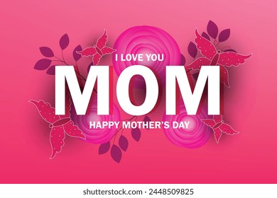 Happy mother's day greeting card with mom text flowers with butterfly