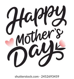 Happy mother's day greeting card. Black lettering on white background. isolated.