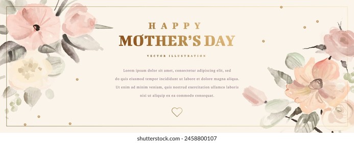Happy mothers day greeting card, wallpaper, flyer or web banner design template with hand drawn watercolor flowes and golden frame. Vector illustration