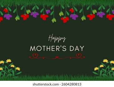 Happy mother's day greeting card template vector design illustration. Dark green background with flowers for mom celebration card.