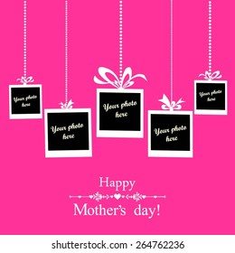 Happy Mother's Day!  Greeting card. Photo frame. Vector Illustration