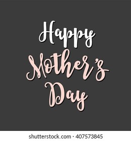 Happy Mother's Day greeting card and lettering design