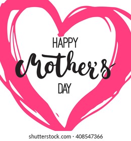 Happy Mother's day greeting card with pink heart isolated on the white background. Vector illustration for Mothers Day invitations. Mom's day lettering. 