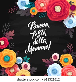 Happy Mother's Day! Greeting card. Flowers on Chalkboard  Background. Italian Text.