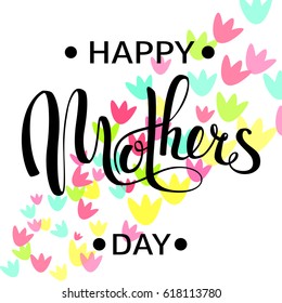 Happy Mother's Day Greeting Card. Black Calligraphy Inscription.