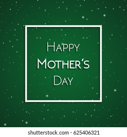 Happy Mother's Day greeting card, white on the background of green starry sky