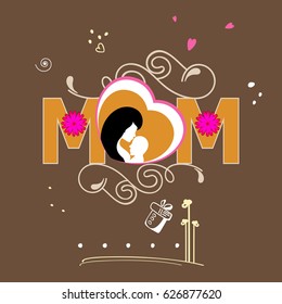 Happy Mother's Day Greeting Card design with Creative text Mom, Mother and Baby on decorative background.