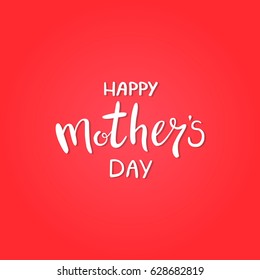 Happy Mother's Day Greeting Card. Calligraphy Inscription.