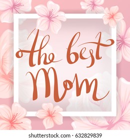 Happy Mother's Day greeting card. Vector illustration. Greeting card with flowers background