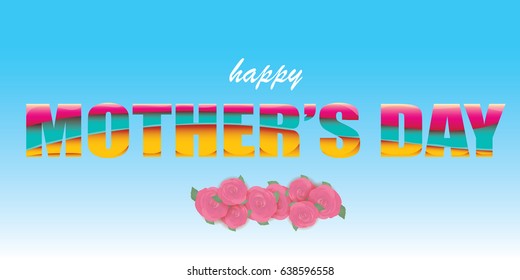 Happy Mothers day greeting card with typographic design and flowers on blue sky background. Horizontal greeting banner for moms