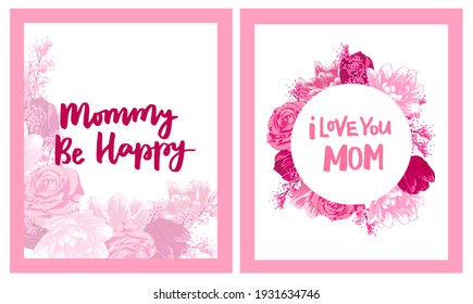 Happy Mother's Day Greeting Cards Set. Composition with lettering and pink flowers, tulips, roses. Hand written congratulations. 