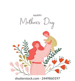 Happy Mother's Day greeting cards with beautiful colorful flowers and woman holding up a baby. Editable vector template for greeting card, poster, banner, invitation, social media post.	