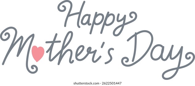 Happy Mother's Day greeting with decorative letters and a heart. in flat color style
