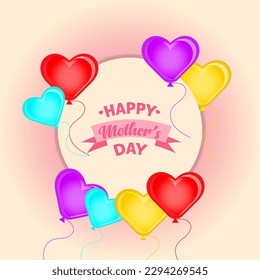 Happy mothers day Greeting design with heart balloons