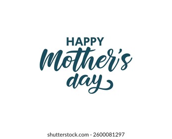 Happy mother's day greetings logo design inspiration. Happy Mother's Day logo design with elegant handwritten greetings, beautiful calligraphy text, festive typography, and creative lettering
