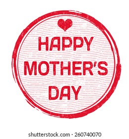 Happy Mother's day grunge rubber stamp on white, vector illustration