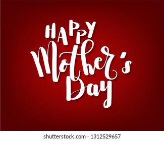 happy mother's day hand calligraphy lettering with long shadow on red background. Concept design for banner, greeting card or poster for Mother's day in vector illustration