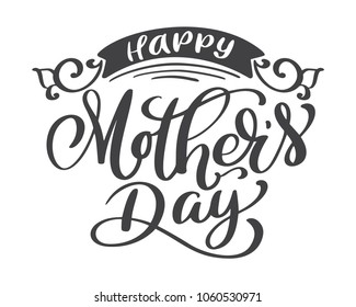 happy mothers day Hand drawn lettering quotes. Vector t-shirt or postcard print design, Hand drawn vector calligraphic text design templates, Isolated on white background