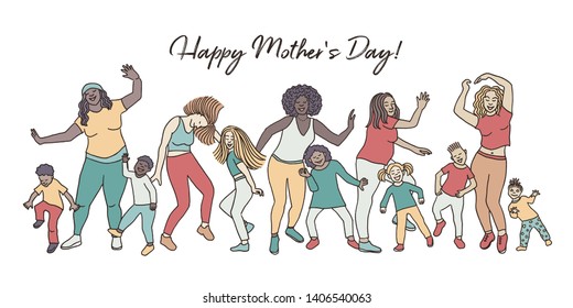 Happy Mother's Day! Hand drawn group of mothers and their children, dancing happily together for mother's day