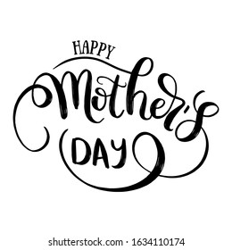 Happy Mother's day hand drawn lettering. Holiday postcard.Calligraphy illustration isolated on white background.