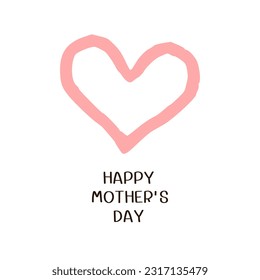 Happy mother's day with hand drawn heart and hand written fonts isolated on white background vector.