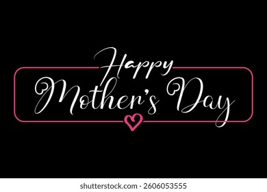 Happy Mother's Day hand drawn lettering with love vector illustration