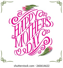 Happy Mothers Day hand drawn typography EPS 10 vector royalty free stock illustration for greeting card, ad, promotion, poster, flier, blog, article, social media, marketing