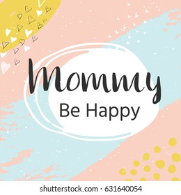 Happy Mother's Day - hand drawn calligraphy postcard. Holiday lettering for card, poster, banner, scrapbook, home decor, print textile. Vector ink illustration.