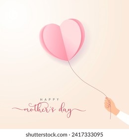 Happy Mothers Day, hand with flying paper heart balloon. Vector illustration