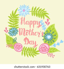 Happy Mother's Day. Handmade calligraphy vector illustration.