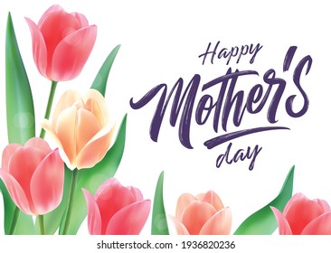 Happy Mother's Day handwritten lettering. Illustration with tulips  Happy Mother's Day typography vector design for greeting cards and poster.  Vector illustration.