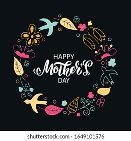 Happy Mother's Day handwritten text. Trendy script lettering design. Modern brush calligraphy with colorful doodle style illustration of flowers, birds, leaves. Flower frame on blue background.Vector