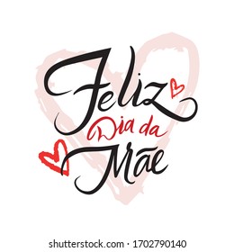 Happy Mothers Day illustration congratulation in portuguese language, modern vector brush calligraphy. with heart, postcard vector