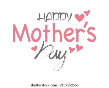 Happy mother's day illustration. Decorative Calligraphy for Mother's day. Vector illustration.