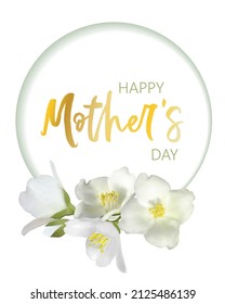 Happy Mother's Day jasmine flower round vector frame illustration, mock orange plant branch. Realistic bush twig with buds, white petals, yellow pollen on stamens. Inflorescence circle border cart.