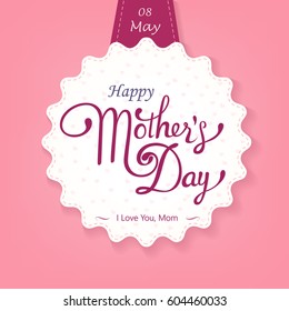 Happy Mother's Day lattering. Calligraphy Inscription. Vector illustration