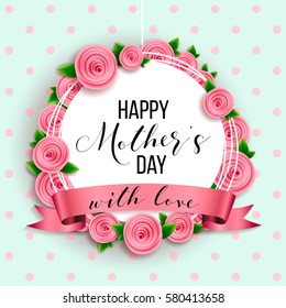 Happy Mother's Day Layout Design With Roses, Lettering, Ribbon, Frame, Dotted Background. Vector Illustration. Best Mom / Mum Ever Cute Feminine Design For Menu, Flyer, Card, Invitation.