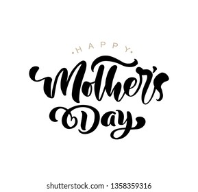 Happy Mothers Day lettering black vector calligraphy text. Modern vintage lettering handwritten phrase. Best mom ever illustration