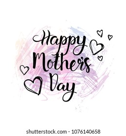 Happy Mothers Day Lettering Calligraphy On Abstract White Background Holiday Greeting Card