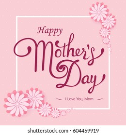 Happy Mother's Day lettering. Calligraphy Inscription. Vector illustration