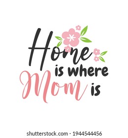 Happy Mothers Day lettering greeting cards with Flowers. Best mom ever cute feminine design. Vector illustration.