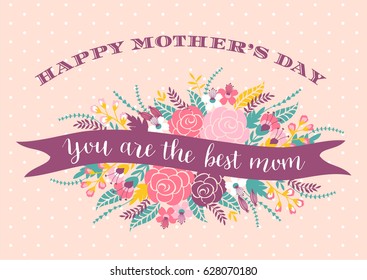 Happy Mothers Day lettering greeting card with Flowers. Vector illustration.