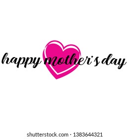 Happy Mothers Day lettering. Handmade calligraphy vector illustration. Mother's day card with heart - Vector
