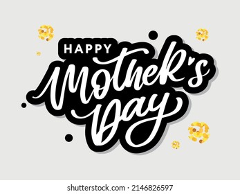 Grabación del Feliz Día de la Madre. Ilustración del vector de caligrafía hecha a mano. Tarjeta del día de la madre con flores