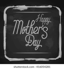 Happy Mothers Day lettering. Handmade calligraphy vector illustration. Mother's day card