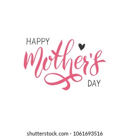 Happy Mothers Day lettering. Handwritten typography. Calligraphy text.