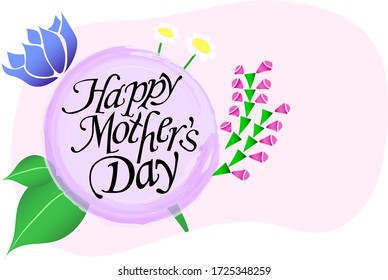 Happy Mother's Day lettering on a circle. Bright illustration with different flowers